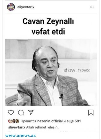 SON DƏQİQƏ: "Cavan Zeynallı dünyasını dəyişdi. Allah rəhmət etsin" - FOTO