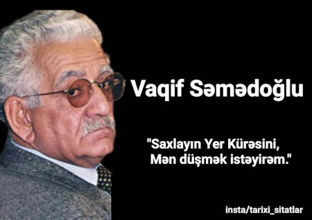 Vaqif Səmədoğlu!